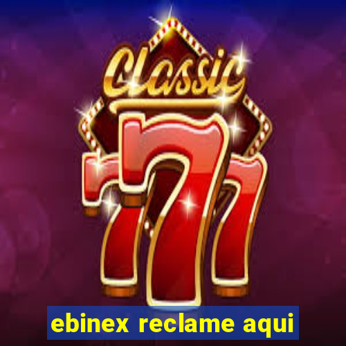 ebinex reclame aqui